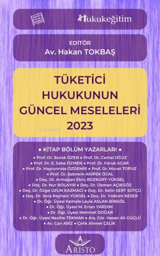 Tüketici Hukukunun Güncel Meseleleri 2023