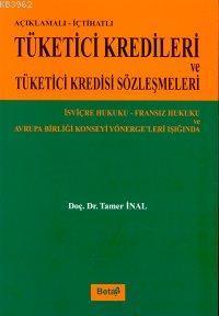 Tüketici Kredileri ve Tüketici Kredisi Sözleşmeleri