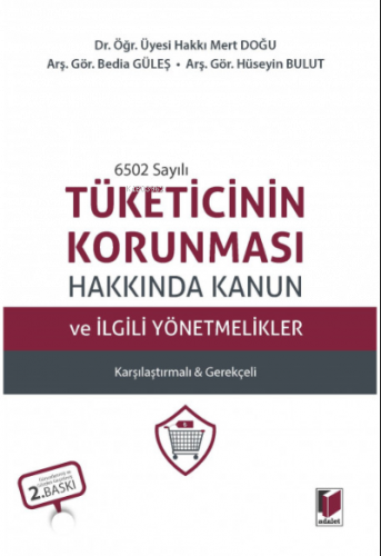 Tüketicinin Korunması Hakkında Kanun ve İlgili Yönetmelikler