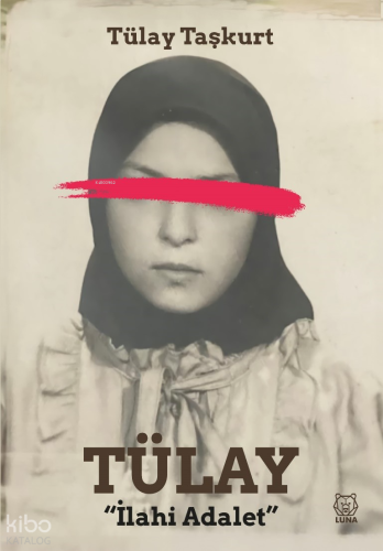 Tülay;“İlahi Adalet”