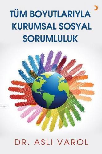 Tüm Boyutlarıyla Kurumsal Sosyal Sorumluluk