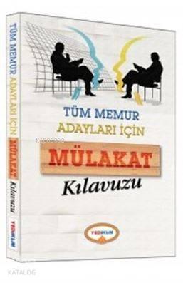 Tüm Memur Adayları İçin Mülakat Kılavuzu 2017