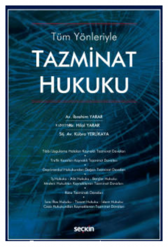 Tüm Yönleriyle;Tazminat Hukuku