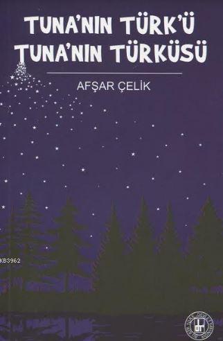 Tuna'nın Türk'ü Tuna'nın Türküsü