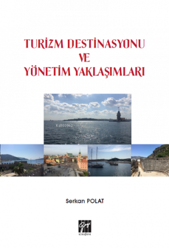 Turizm Destinasyonu ve Yönetim Yaklaşımları