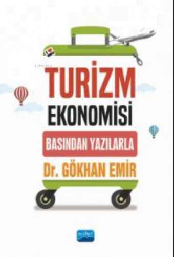 Turizm Ekonomisi ;Basından Yazılarla