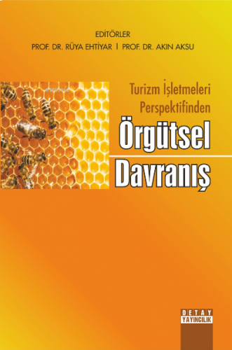 Turizm İşletmeleri Perspektifinden Örgütsel Davranış