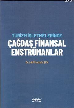 Turizm İşletmelerinde Çağdaş Finansal Enstrümanlar