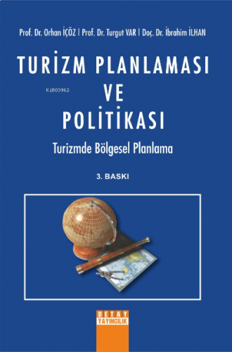 Turizm Planlaması ve Politikası Turizmde Bölgesel Planlama