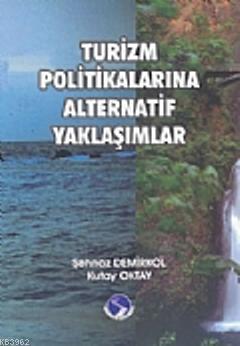 Turizm Politikalarına Alternatif Yaklaşımlar