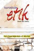 Turizmde Etik; Kavramlar, İlkeler, Standartlar