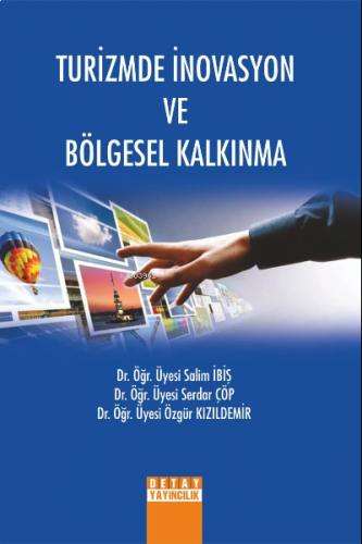 Turizmde İnovasyon Ve Bölgesel Kalkınma