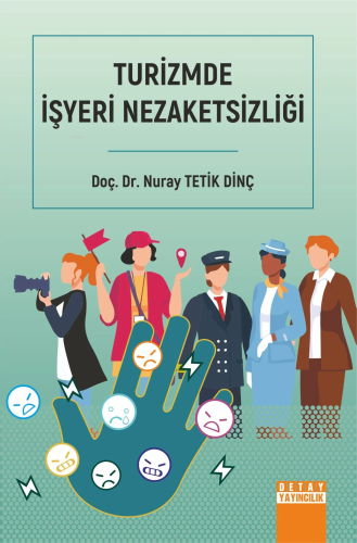 Turizmde İşyeri Nezaketsizliği