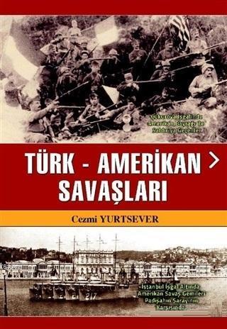 Türk-Amerikan Savaşları