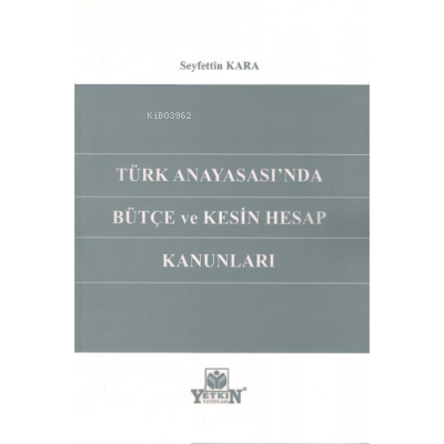 Türk Anayasası'nda Bütçe ve Kesin Hesap Kanunları