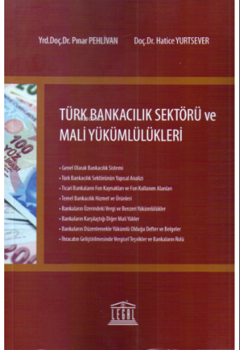 Türk Bankacılık Sektörü ve Mali Yükümlülükleri