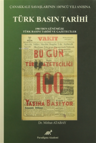 Türk Basın Tarihi 1981'den Günümüze Türk Basını Tarihi ve Gazeteciler