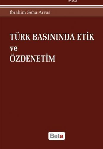Türk Basınında Etik ve Özdenetim