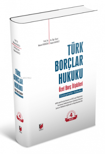 Türk Borçlar Hukuku Özel Borç İlişkileri (Sözleşmeler Hukuku)