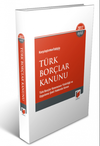 Türk Borçlar Kanunu;Türk Borçlar Kanununun Yürürlüğü ve Uygulama Şekli Hakkında Kanun