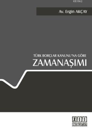 Türk Borçlar Kanunu'na Göre Zamanaşımı
