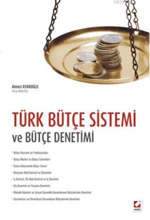 Türk Bütçe Sistemi ve Bütçe Denetimi