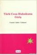 Türk Ceza Hukukuna Giriş; Ceza ve Ceza Yargılaması Hukuku