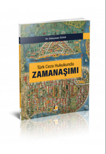 Türk Ceza Hukukunda Zamanaşımı
