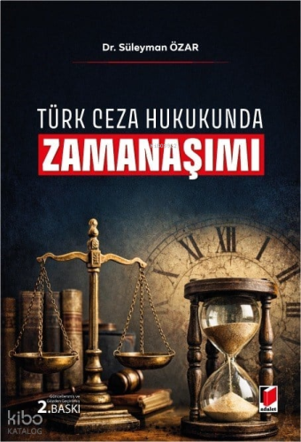 Türk Ceza Hukukunda Zamanaşımı