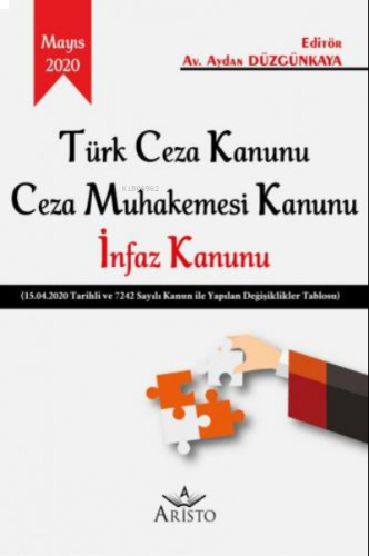 Türk Ceza Kanunu Ceza Muhakemesi Kanunu İnfaz Kanunu