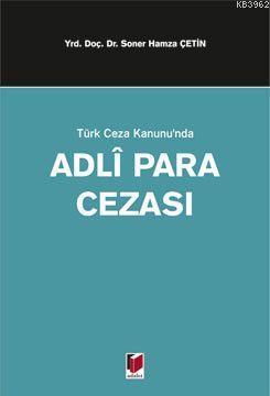 Türk Ceza Kanununda Adli Para Cezası