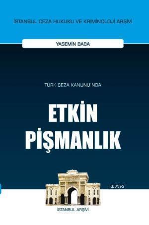 Türk Ceza Kanunu'nda Etkin Pişmanlık