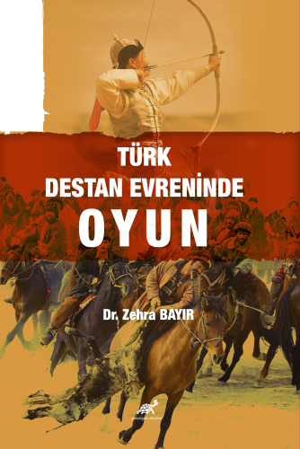 Türk Destan Evreninde Oyun