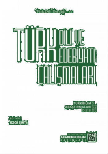 Türk Dili ve Edebiyatı Çalışmaları / Türkbilim Araştırmaları Dizisi