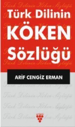 Türk Dilinin Köken Sözlüğü