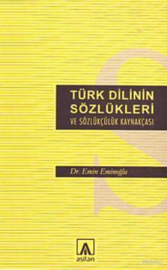 Türk Dilinin Sözlükleri ve Sözlükçülük Kaynakçası