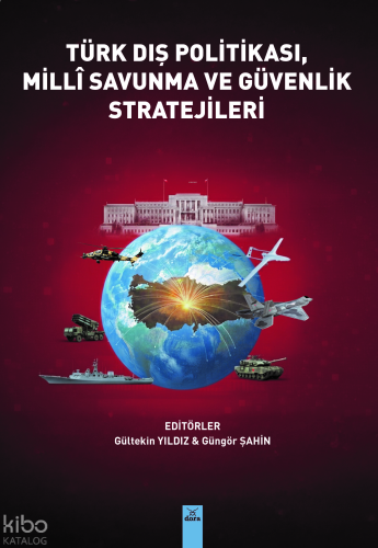 Türk Dış Politikası, Milli Savunma ve Güvenlik Stratejileri