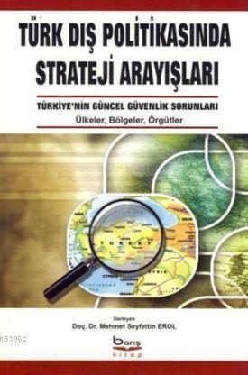 Türk Dış Politikasında Strateji Arayışları