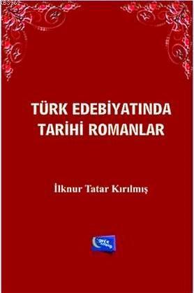 Türk Edebiyatında Tarihi Romanlar