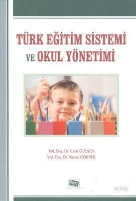 Türk Eğitim Sistemi ve Okul Yönetimi