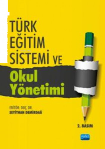 Türk Eğitim Sistemi ve Okul Yönetimi