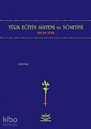 Türk Eğitim Sistemi ve Yönetimi