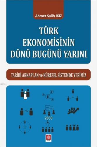 Türk Ekonomisinin Dünü Bugünü Yarını