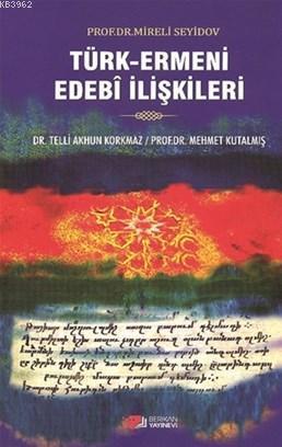 Türk Ermeni Edebi İlişkileri