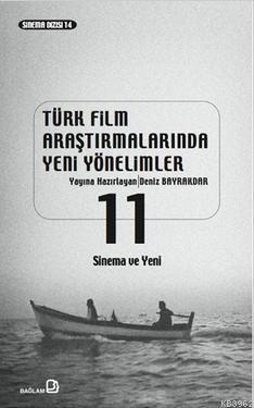 Türk Film Araştırmalarında Yeni Yönelimler 11