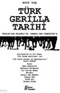 Türk Gerilla Tarihi; Oğuzlar'dan Selçuklu'ya, Osmanlı'dan Cumhuriyet'e