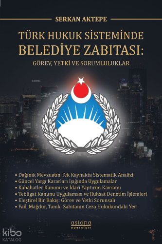 Türk Hukuk Sisteminde Belediye Zabıtası