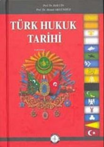 Türk Hukuk Tarihi (Tek Cilt)