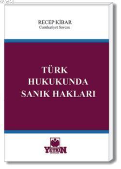 Türk Hukukunda Sanık Hakları
