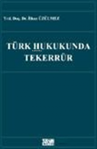 Türk Hukukunda Tekerrür